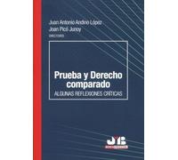 Prueba y derecho comparado: Algunas reflexiones críticas