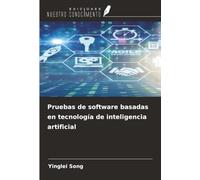 Pruebas de software basadas en tecnología de inteligencia artificial