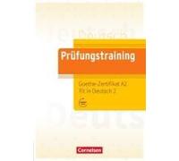 Prüfungstraining Daf. Goethe-Zertifikat A2: Fit In Deutsch - Übungsbuch
