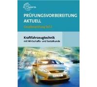 Prüfungsvorbereitung Aktuell Kraftfahrzeugtechnik Mit Wirtschafts- Und Sozialkunde Gesellenprüfung 02