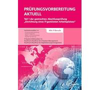 Dirk Hardy Anne – Prüfungsvorbereitung aktuell – Teil 1: IT-gestützter Arbeitsplatz – Poche