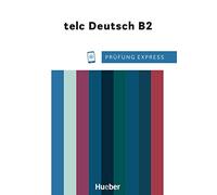 Prufung Express: Ubungsbuch Zertifikat Deutsch telc Deutsch B2