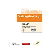 Prufungstraining DaF: TestDaF - Ubungsbuch mit autorisiertem Modelltest und