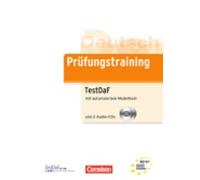 Prufungstraining DaF: TestDaF - Ubungsbuch mit autorisiertem Modelltest und