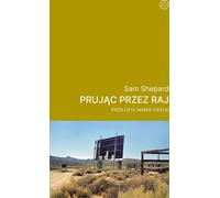 Prując przez raj - Sam Shepard (Buch auf Polnisch)