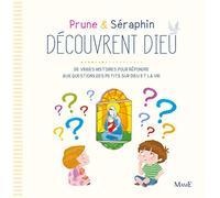 Prune et Séraphin découvrent Dieu