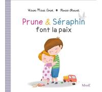 Prune et Séraphin font la paix - Karine-Marie Amiot - Mame - relié - Album jeunesse dès 3 ans