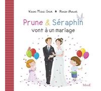 Prune et Séraphin vont à un mariage - Karine-Marie Amiot - Mame - broché - Album jeunesse dès 3 ans