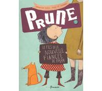 Prune - tome 2 Le fils de la nouvelle fiancée de papa