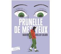 Prunelle de mes yeux Marion Muller-Colard (Auteur)