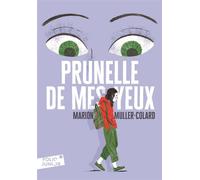 Marion Muller-Colard – Prunelle de mes yeux – Gallimard
