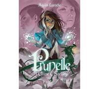 Prunelle, l'ultime sortilège - Agnès Laroche - Rageot - broché - Roman junior