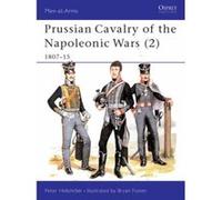 Prussian Cavalry of the Napoleonic Wars (2), MEN-AT-ARMS SERIES Peter Hofschroer (Auteur)