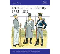 Peter Hofschroer – Prussian Line Infantry 1792-1815 – Men at Arms 152 – Osprey Publishing