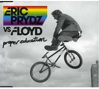 Prydz Eric Vs Floyd - Proper Education [Import]