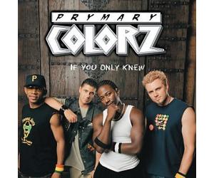 Prymary Colorz - If You Only Knew
