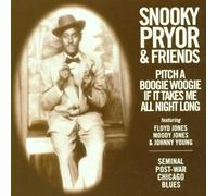 Pryor, Snooky - Pitch Boogie Woogie If It Takes Me All Night Long