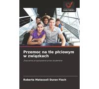 Przemoc na tle płciowym w związkach: Znaczenie przypisywane przez studentów