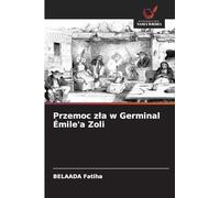 Przemoc zla w Germinal Émile'a Zoli