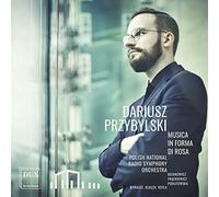 Przybylski: Musica In Forma Di Rosa
