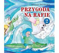 Przygoda na Rafie 2 Monika Bronicka (Buch auf Polnisch)