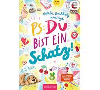 PS: Du bist ein Schatz! (PS: Du bist die Beste! 8) - Natalie Buchholz - arsEdition - ebook (ePub) - Livre