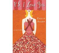 PS, I Love You: A Novel