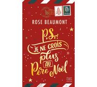 Ps : Je ne crois plus au Père Noël ! Slow burn, magie de Noël et un mystérieux correspondant. - Rose Beaumont - Harpercollins - Poche - Roman