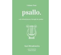 Psallo: Volume Four: A Devotional Journey Through the Psalms