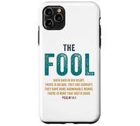Psalm 14:1 The Fool Hath Said There is No God - Evangelism Coque pour iPhone 11 Pro Max