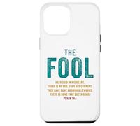 Psalm 14:1 The Fool Hath Said There is No God - Evangelism Coque pour iPhone 12 Pro Max