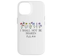 Psalm 16:8 Will I Shall Not Be Shaken Bible Verse Christian Coque pour iPhone 14