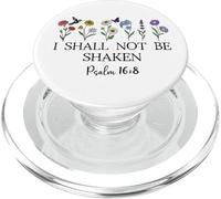 Psalm 16:8 Will I Shall Not Be Shaken Bible Verse Christian PopSockets PopGrip pour MagSafe