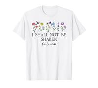 Psalm 16:8 Will I Shall Not Be Shaken Bible Verse Christian T-Shirt