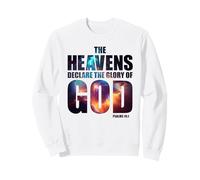 Psalm 19:1 Heavens Declare Glory of God Christian Creation Sweatshirt
