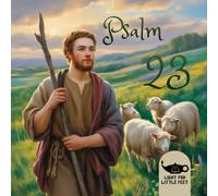 Psalm 23: The Lord is My Shepherd