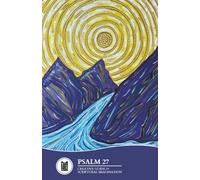Psalm 27 - Creative Guide for Scriptural Imagination