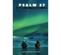 Psalm 27: Insights for a purposeful life