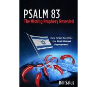 Psalm 83 - The Missing Prophecy Revealed, How Israel Becomes the Next Mideast Superpower