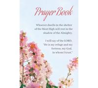 Psalm 91 Prayer Journal for Christians: Notebook for Daily Declarations, Bible Verses, and Prayer Requests | Psalm 91 Cover