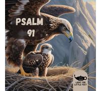 Psalm 91: Unter dem Schirm des Höchsten