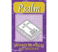 Psalm Word Search Puzzle Book: Word Searches with Easy to Read Print about Psalm Terms, Psalms in Daily Life, Psalm Creation, and More | 6 x 9 inches, ... Gift for Vacations, Holidays, and Free Time