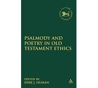 Psalmody And Poetry In Old Testament Ethics