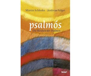 psalmós: Die Weisheit der Psalmen