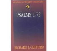 Psalms 1-72, Abingdon Old Testament Commentaries Richard J. Clifford (Auteur)
