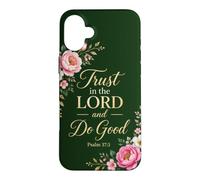 Psalms 37:3 Trust in The Lord & Do Good - Christian Women's Coque pour iPhone 16 Plus