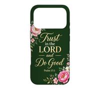 Psalms 37:3 Trust in The Lord & Do Good - Christian Women's Coque pour iPhone 17 Pro