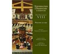 Psalms 73-150 Edited by Herman J Selderhuis (Auteur)