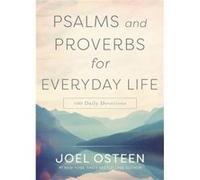 Psalms and Proverbs for Everyday Life by Joel Osteen Joel Osteen (Auteur)