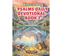 Psalms Daily Devotional: Book 2: With Winnie-the-Pooh: A Verse A Day & Something To Pray: Days 31-70 (6x9)